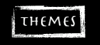 Themes